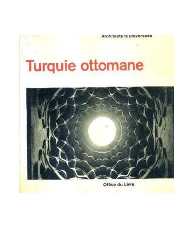 Portada del libro de TURQUIE OTTOMANE - ARCHITECTURE UNIVERSELLE.