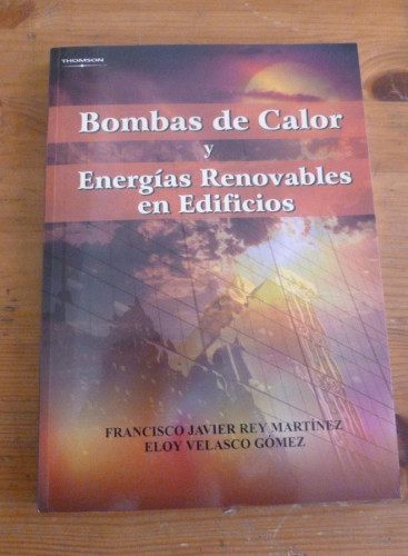 Portada del libro de BOMBAS DE CALOR Y ENERGIAS RENOVABLES EN EDIFICIOS. REY MARTINEZ. ED. PARANINFO. 2005 182 PAG