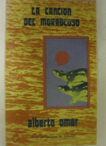 Portada del libro de La canción del morrocoyo. Omar, Alberto: Las Palmas de Gran Canaria, 1973 195pp