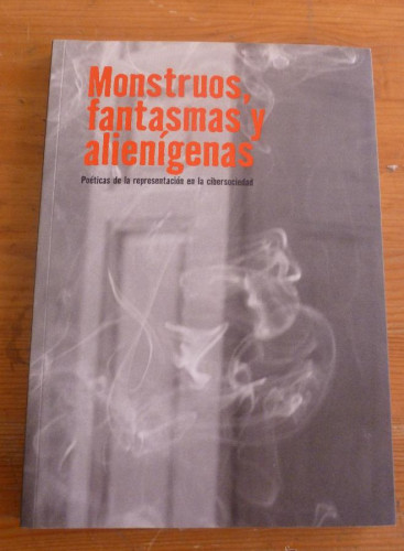 Portada del libro MONSTRUOS, FANTASMAS Y ALIENIGENAS FUNDACION TELEFONICA MADRID 2005 118PAG