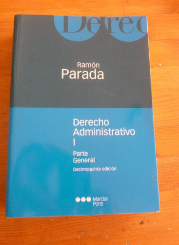 Portada del libro de DERECHO ADMINISTRATIVO. RAMON PARADA. MARCIAL PONS. VOL 1. 2004 776 PAG