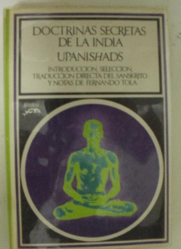 Portada del libro de Doctrinas Secretas De La India. Upanishads.seix barral 1973 336pp