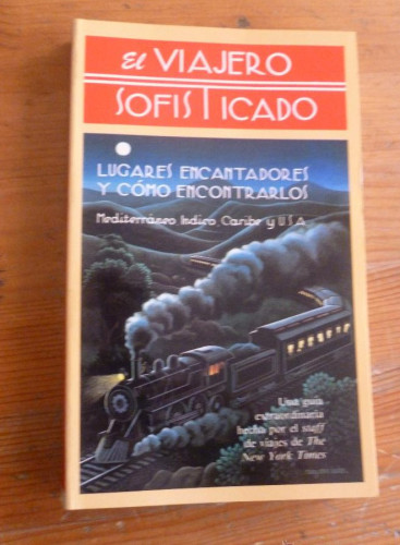 Portada del libro de EL VIAJERO SOFISTICADO. MEDITERRANEO, INDICO, CARIBE Y USA.ED. TURNER 1990 214 PAG
