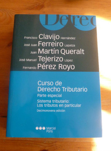 Portada del libro de CURSO DE DERECHO TRIBUTARIO. PARTE ESPECIAL.CLAVIJO,FERREIRO,TEJERIZO,PEREZ ROYO.M.PONS. 2003 977 PA