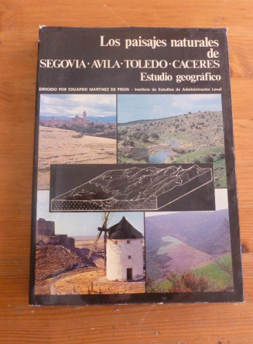 Portada del libro de LOS PAISAJES NATURALES DE SEGOVIA-AVILA-TOLEDO-CACERES. DIR.MARTINEZ DE PISON. ADM.LOCAL. 1977