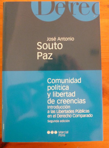 Portada del libro de COMUNIDAD POLITICA Y LIBERTAD DE CREENCIAS. J.A. SOUTO PAZ. MARCIAL PONS 21003 667 PAG
