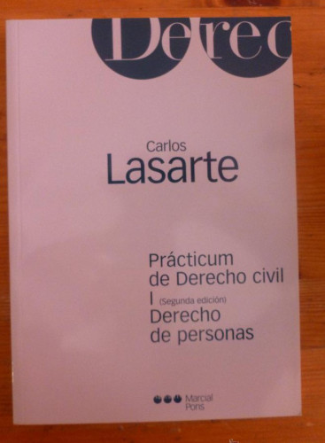 Portada del libro de PRACTICUM DE DERECHO CIVIL. I. DERECHO DE PERSONAS. CARLOS LASARTE. ED. M. PONS 2003 139 PAG