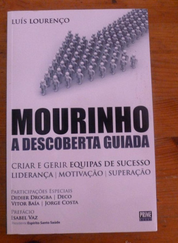 Portada del libro de MOURINHO. A DESCOBERTA GUIADA. LUIS LOURENÇO. PRIME BOOKS 2010 171 PAG