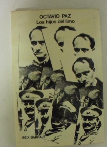 Portada del libro de Los hijos del limo Paz, Octavio Publicado por Seix Barral 1º ed 1974 224pp