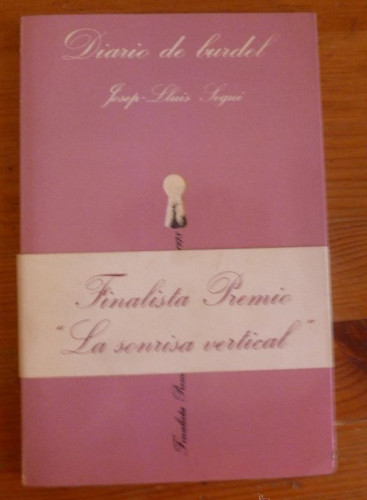 Portada del libro de DIARIO DE UN BURDEL. JOSEP LLUIS SEGUI. LA SONRISA VERTICAL. TUSQUETS 1979 89 PAG