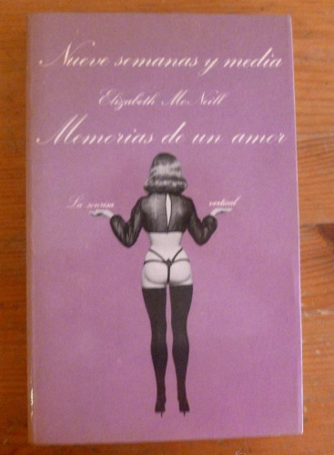 Portada del libro de NUEVA SEMANAS Y MEDIA. MEMORIAS DE UN AMOR. ELIZABETH MC NEILL. SONRISA VERTICAL TUSQUETS 1982 160 P
