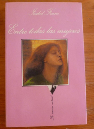 Portada del libro de Entre todas las mujeres (La Sonrisa Vertical)