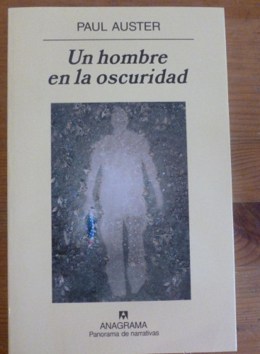 Portada del libro de UN HOMBRE EN LA OSCURIDAD. PAUL AUSTER. 1ºED. 2008 204 PAG