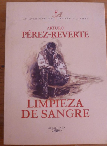 Portada del libro de LIMPIEZA DE SANGRE. ARTURO PEREZ-REVERTE. ALFAGUARA. 1997 251 PAG