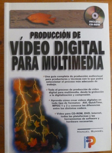 Portada del libro de PRODUCCION DE VIDEO DIGITAL PARA MULTIMEDIA. RUMMEL. ED. PARANINFO. 1998 285 PAG