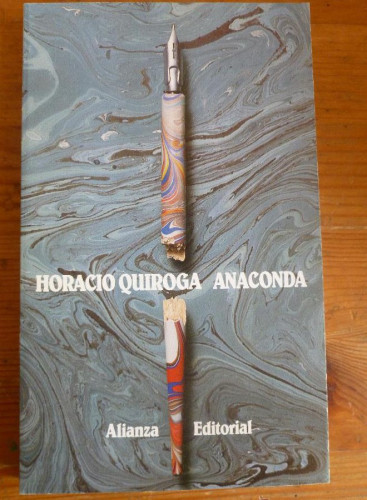 Portada del libro de ANACONDA. HORACIO QUIROGA. ALIANZA EDITORIAL. 1996 194 PAG