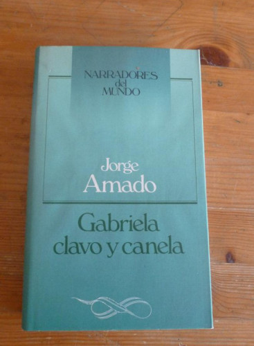 Portada del libro de GABRIELA CLAVO Y CANELA. JORGE AMADO. CIRCULO DE LECTORES. 1985 371 PAG
