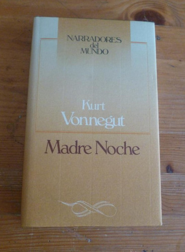 Portada del libro de MADRE NOCHE. JURT VONNEGUT. CIRCULO DE LECTORES. 1988 230PAG