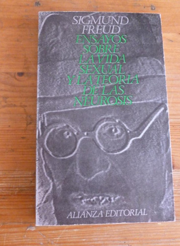 Portada del libro de ENSAYOS SOBRE LA VIDA SEXUAL Y LA TEORIA DE LA NEUROSIS. S.FREUD ALIANZA EDITORIAL. 1972 235 PAG