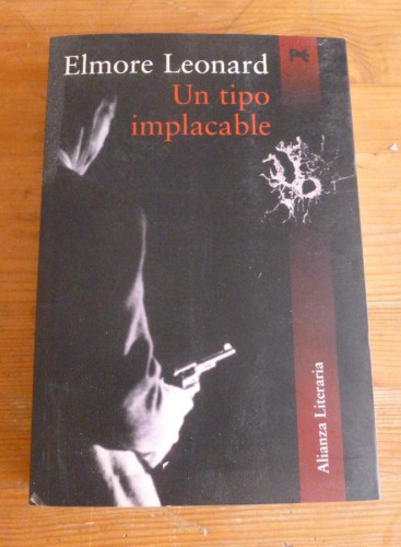 Portada del libro de Un tipo implacable (Alianza Literaria (Al))