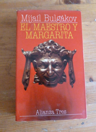 Portada del libro de EL MAESTRO Y MARGARITA. MIJAIL BULGAKOV. ALIANZA EDITORIAL. 1981 473 PAG