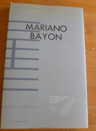 Portada del libro de MARIANO BAYON. CATALOGO EXPOSICION STUTTGART 1991 127 PAG