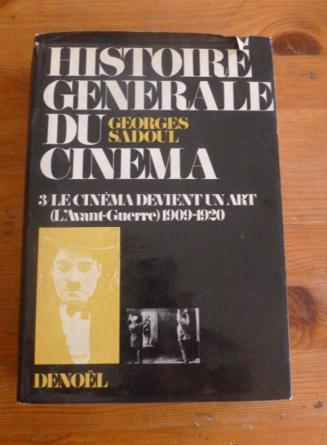 Portada del libro de HISTOIRE GENERALE DU CINEMA.GEORGES SADOUL. VOL 3. DENOEL. 1951 440 PAG