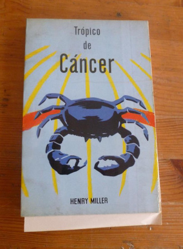 Portada del libro de TROPICO DE CANCER. HENRY MILLER. ED. AZTECA 1957 260 PAG