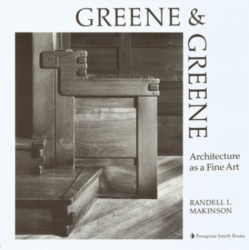 Portada del libro de GREENE AND GREENE. ARCHITECTURE AS A FINE ART