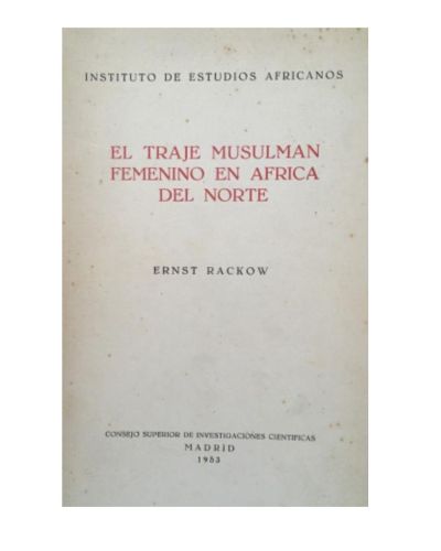Portada del libro de EL TRAJE MUSULMAN FEMENINO EN AFRICA DEL NORTE