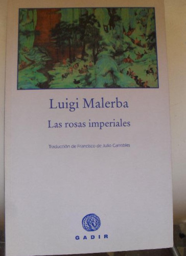 Portada del libro de Las rosas imperiales (Gadir Ficción)