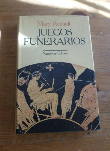 Portada del libro de JUEGOS FUNERARIOS. MARY RENAULT. ED.EDHASA. 1987 302 PAG