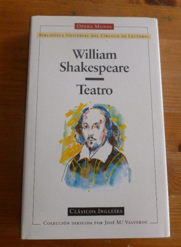 Portada del libro de TEATRO. WILLIAM SHAPESKEARE. CIRCULO DE LECTORES.DIR.JOSE MªVALVERDE.1996 324 PAG