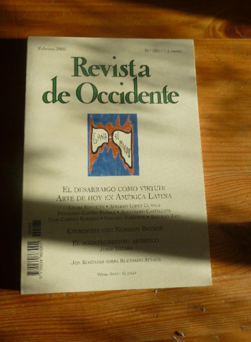 Portada del libro de REVISTA DE OCCIDENTE. FEBRERO 2005. Nº285. EL DESARRAIGO COMO VIRUTD. ARTE AMERICA LATINA 157 PAG