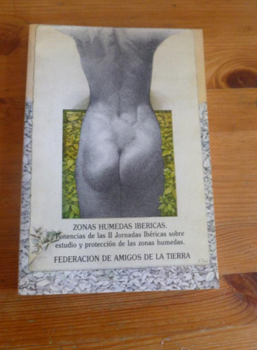 Portada del libro de ZONAS HÚMEDAS IBÉRICAS. PONENCIAS DE LAS II JORNADAS IBÉRICAS SOBRE ESTUDIO Y PROTECCIÓN DE LAS ZONAS...