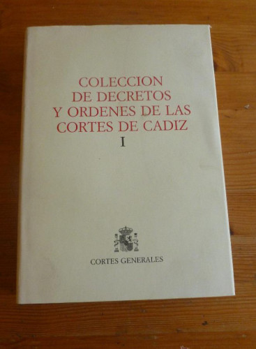 Portada del libro de COLECCION DE DECRETOS Y ORDENES DE LAS CORTES DE CADIZ. 2 VOL CORTES GENERALES. 1987 10898 PAG