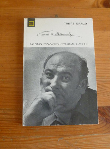 Portada del libro de CARMELO BERNAOLA. TOMAS MARCO. ARTISTAS ESPAÑOLES CONTEMPORANEOS.MEC1976 124 PAG