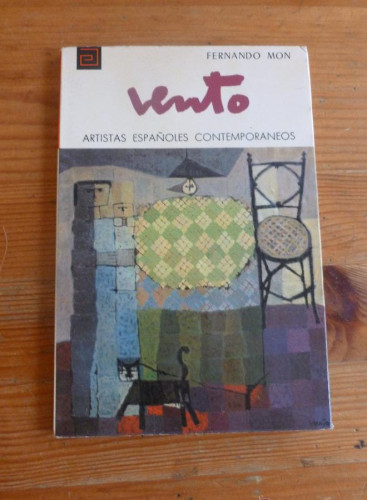 Portada del libro de JOSE VENTO. FERNANDO MON. ARTISTAS ESPAÑOLES CONTEMORANEOS. MEC. 1974 70PAG