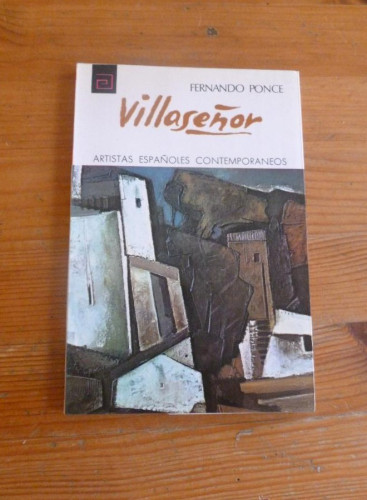 Portada del libro de VILLASEÑOR. FERNANDO PONCE. ARTISTAS ESPAÑOLES CONTEMPORANEOS. MEC. 1971 80PAG