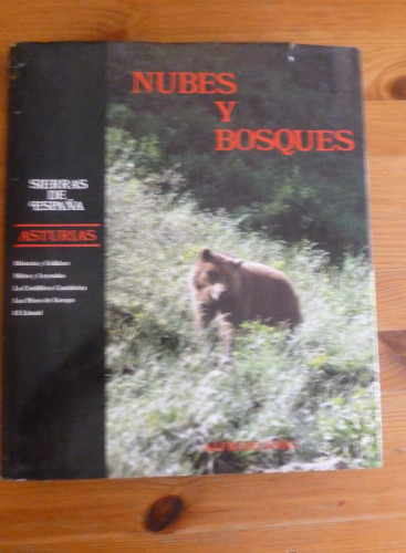 Portada del libro de ASTURIAS. SEIRRAS DE ESPAÑA.NUBES Y BUSQUES. ALREDO NOVAL. CAJAS DE AHORRO.1983 254 PAG