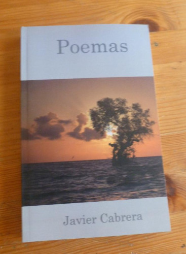 Portada del libro de POEMAS. JAVIER CABRERA. 2012 276 `PAG