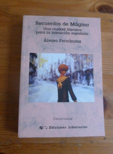 Portada del libro de RECUERDOS DE MÁGINA. ALVARO FERNANDEZ. ED. LIBERTARIAS. 2015 325 PAG