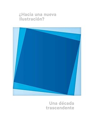 Portada del libro de ¿Hacia una nueva Ilustración? Una década trascendental