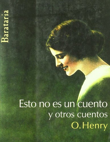 Portada del libro de Esto no es un cuento y otros cuentos