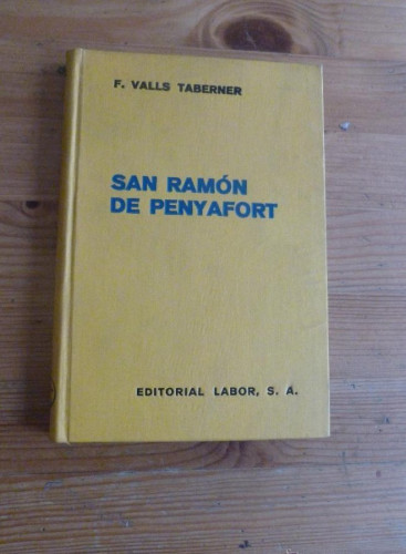 Portada del libro de SAN RAMON DE PENYAFORT. F.WALLS TABERNER. ED. LABOR 1936 194 PAG