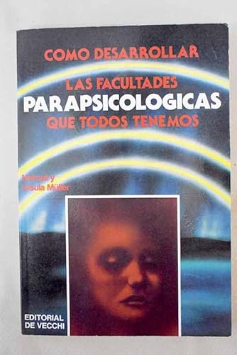 Portada del libro de Cómo desarrollar las facultades parapsicológicas que todos tenemos