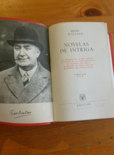 Portada del libro de NOVELAS DE INTRIGA. EDGAR WALLACE. ED. AGUILAR. VOL 1. 1965 PAG 1160 PAG