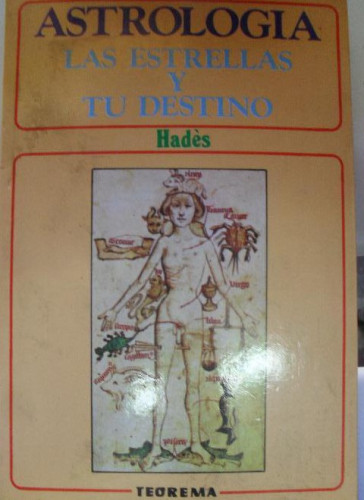 Portada del libro de Astrología. Las estrellas y tu destino Hades Publicado por Teorema (1981) 264pp