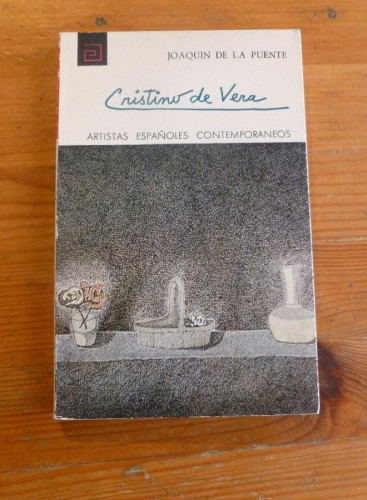 Portada del libro de CRISTINO DE VERA. JOAQUIN DE LA PUENTE. ARTISTAS ESPAÑOLES CONTEMPORANEOS. 1973 116 PAG