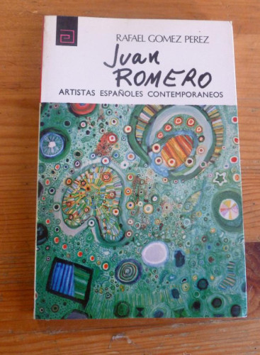 Portada del libro de JUAN ROMERO. RAFAEL GOMEZ PEREZ. ARTISTAS ESPAÑOLES CONTEMPORANEOS.1973 82 PAG